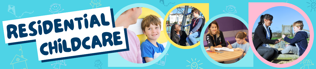 Page banner displaying the words Residential Childcare.