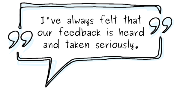 Quote from social worker: "I've always felt like our feedback is heard and taken seriously."